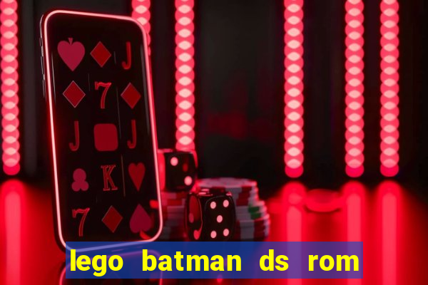 lego batman ds rom pt br